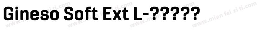 Gineso Soft Ext L字体转换